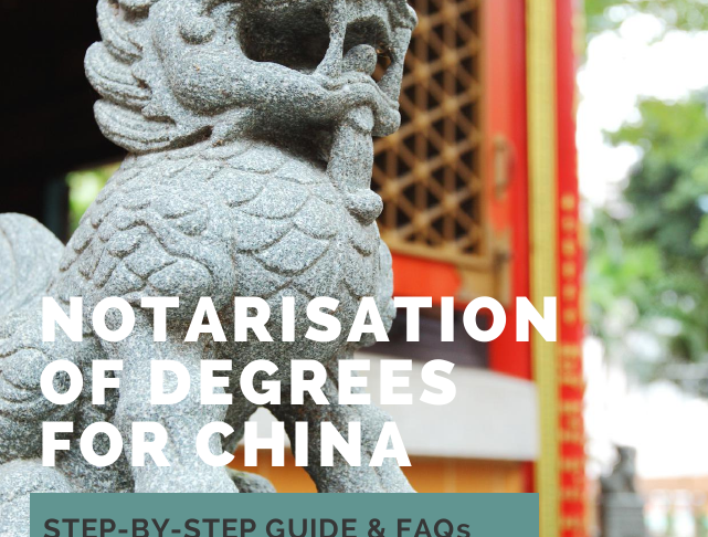 How do I notarise and legalise my degree for China?
